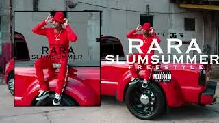 Thumbnail: RaRa - Slum Summer Freestyle (Official Audio)