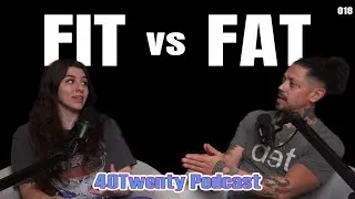 Thumbnail: FIT vs FAT  |  40Twenty Podcast