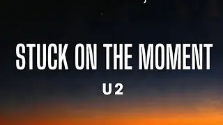 Thumbnail: stuck on the moments U2 lyrics song 90smusic nostalgic ballads pop hits playlist 