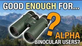 Thumbnail: NatureRay Scenic Pro 8x42 ED Binoculars. Good Enough For ALPHA Users ?