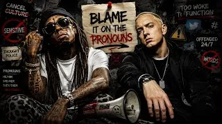Thumbnail: Lil Wayne x Eminem— (Blame it on the pronouns) Trending music 