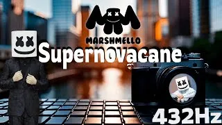 Thumbnail: Marshmello - Supernovacane (432Hz)