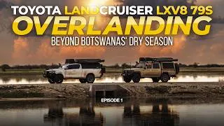 Thumbnail: Overlanding TOYOTA LandCruiser V8 79s | Beyond Botswanas' Dry Season | Ep 1