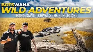 Thumbnail: Wild Adventures | Overlanding Botswana | Ihaha, Savuti, Khwai, & Kubu Island Ep. 2