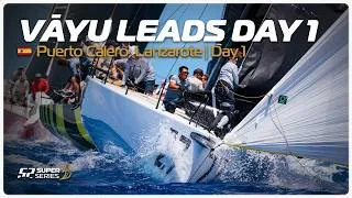 Thumbnail: VĀYU LEADS DAY 1 | Puerto Calero Lanzarote 52 SUPER SERIES Royal Cup - Day 1