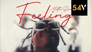 Thumbnail: Mattex Dee - Feeling (official video) - @54vbz