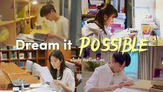 Thumbnail: Dream it possible✨️💭~study motivation(kdrama+cdrama)