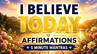 Thumbnail: Powerful I Believe Affirmations to Start Your Day #ibelieveinmiracles #startyourdayright