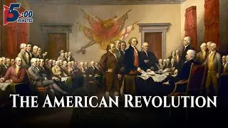 Thumbnail: The American Revolution, Explained in 5 Minutes!
