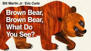 Thumbnail: 🐻 Brown Bear, Brown Bear, what do you see? By Bill Martin and Eric Carle- Read Aloud