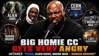 Thumbnail: Big Homie CC RETURNS UNTAMED | CERN, Alien Gods, Moon War & Human Origins