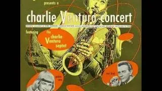 Thumbnail: Gene Norman Presents a Charlie Ventura Concert 1949