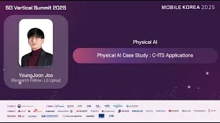 Thumbnail: [5G Vertical Summit] Physical AI Case Study: C-ITS Applications