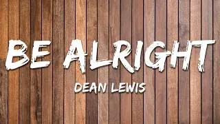 Thumbnail: Dean Lewis - Be Alright (Lyrics)