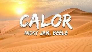 Thumbnail: Nicky Jam, Beéle - Calor (Letra/Lyrics)