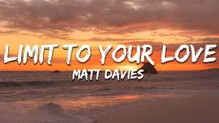 Thumbnail: Matt Davies - Limit To Your Love (Lyrics)