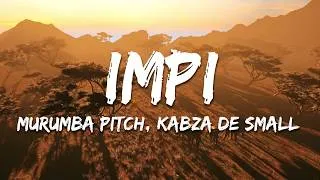 Thumbnail: Murumba Pitch, Kabza De Small, Mthunzi, Phila Dlozi - Impi
