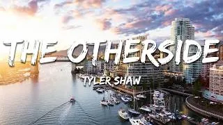 Thumbnail: Tyler Shaw - THE OTHERSIDE (Lyrics)