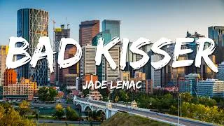 Thumbnail: Jade LeMac - Bad Kisser (Lyrics)