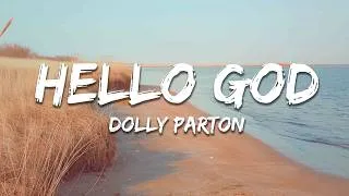 Thumbnail: Dolly Parton - Hello God (Lyrics)
