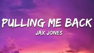 Thumbnail: Jax Jones - Pulling Me Back  (Lyrics)