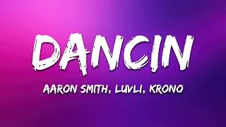 Thumbnail: Aaron Smith - Dancin (KRONO Remix) (Lyrics)