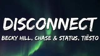 Thumbnail: Becky Hill & Chase & Status - Disconnect (Lyrics)