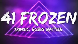 Thumbnail: Trinsic, Robin Wattier - 41 Frozen