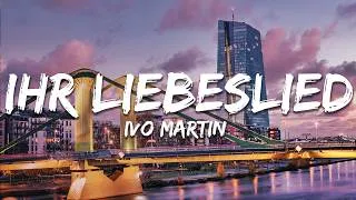 Thumbnail: Ivo Martin - Ihr Liebeslied (Text/Lyrics)