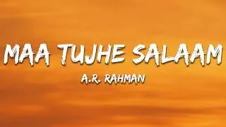 Thumbnail: Maa Tujhe Salaam - A.R. Rahman (Lyrics) | 7clouds Hindi