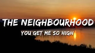 Thumbnail: The Neighbourhood - You Get Me So High (Lyrics)
