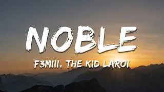 Thumbnail: F3miii & The Kid LAROI - Noble (Lyrics)