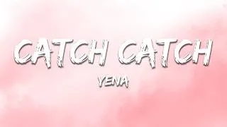 Thumbnail: YENA - Catch Catch (Lyrics)