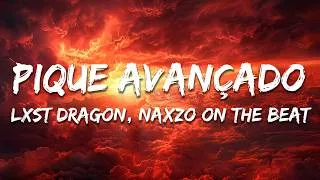 Thumbnail: LXST DRAGON, Naxzo on the beat, Akuma Records - PIQUE AVANÇADO