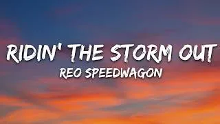 Thumbnail: REO Speedwagon - Ridin' the Storm Out (Lyrics)