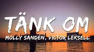Thumbnail: Victor Leksell & Molly Sandén - Tänk om (Lyrics)