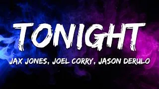 Thumbnail: Jax Jones, Joel Corry & Jason Derulo - Tonight (D.I.Y.A) [Lyrics]