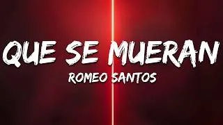 Thumbnail: Romeo Santos - Que Se Mueran (Letra / Lyrics)