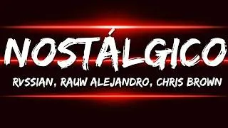 Thumbnail: Rauw Alejandro, Chris Brown, Rvssian - Nostálgico (Letra/Lyrics)