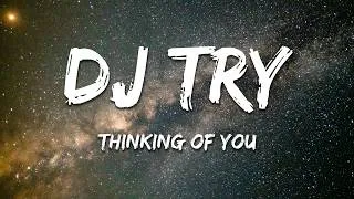 Thumbnail: dj try & Pagan - Thinking Of You (Lyrics)