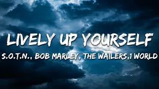 Thumbnail: S.O.T.N., Bob Marley & The Wailers,1 World - Lively Up Yourself (Lyrics)