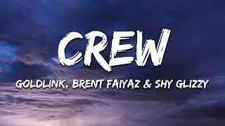 Thumbnail: GoldLink - Crew (Lyrics) ft. Brent Faiyaz, Shy Glizzy