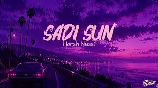 Thumbnail: Sadi Sun – Harsh Nussi | Full Lyrics Video 🖤✨ 