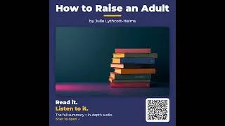 Thumbnail: How to Raise an Adult by Julie Lythcott-Haims - Book Summary
