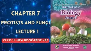 Thumbnail: PROTISTS AND FUNGI | LECTURE 1 | CHAPTER 7 | CLASS 11 | BIOLOGY | NBF | FEDERAL BOARD | NEW BOOK