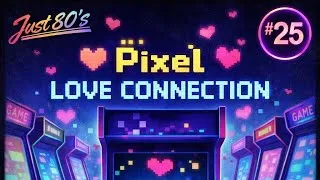Thumbnail: Just 80's "Pixel Love Connection"