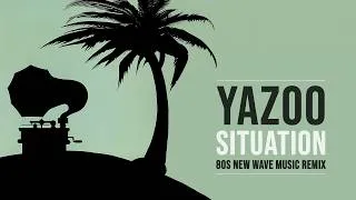 Thumbnail: Yazoo - Situation | 80s New Wave Music Remix.