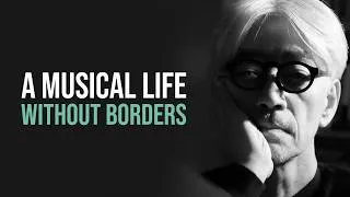 Thumbnail: Ryuichi Sakamoto: The Story of a Musical Visionary | Part One