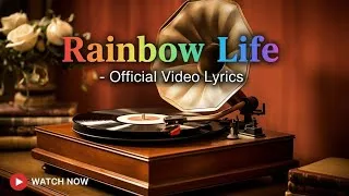 Thumbnail: Rainbow Life - Official Video Lyrics