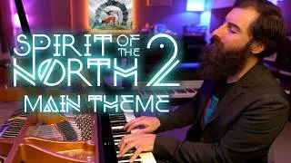 Thumbnail: Spirit of the North 2 Main Theme (Piano Version)